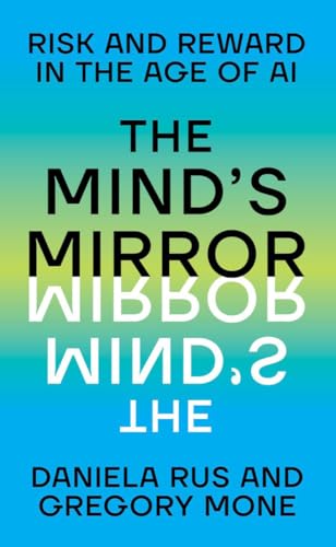 cover image The Mind’s Mirror: Risk and Reward in the Age of AI