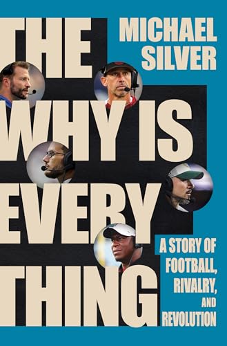 cover image The Why Is Everything: A Story of Football, Rivalry, and Revolution