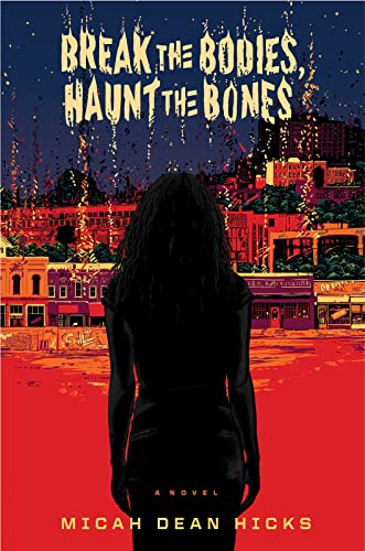 cover image Break the Bodies, Haunt the Bones