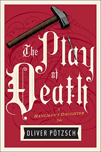 cover image The Play of Death: A Hangman’s Daughter Tale