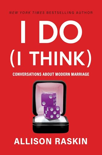 cover image I Do (I Think): Conversations About Modern Marriage