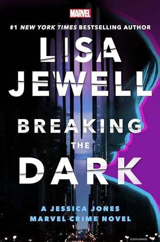 cover image Breaking the Dark: A Jessica Jones Marvel Crime Novel