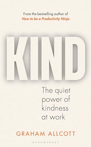 cover image Kind: The Quiet Power of Kindness at Work