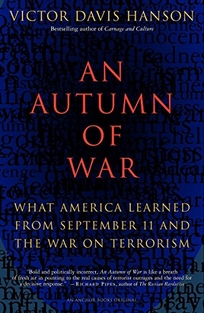 AN AUTUMN OF WAR: What America Learned from September 11 and the War on Terrorism