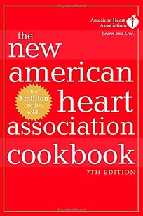 The New American Heart Association Cookbook