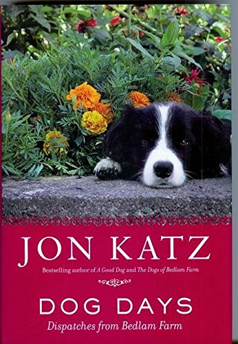 cover image Dog Days: Dispatches from Bedlam Farm