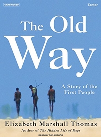 The Old Way: A Story of the First People