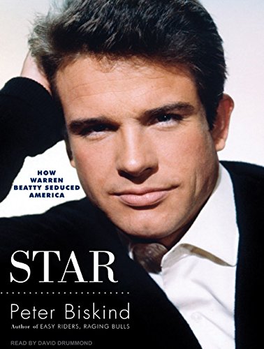cover image Star: How Warren Beatty Seduced America