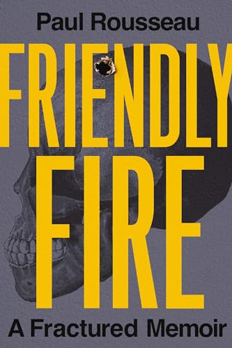 cover image Friendly Fire: A Fractured Memoir