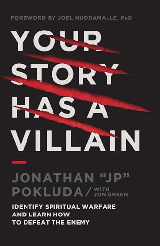 cover image Your Story Has a Villain: Identify Spiritual Warfare and Learn How to Defeat the Enemy