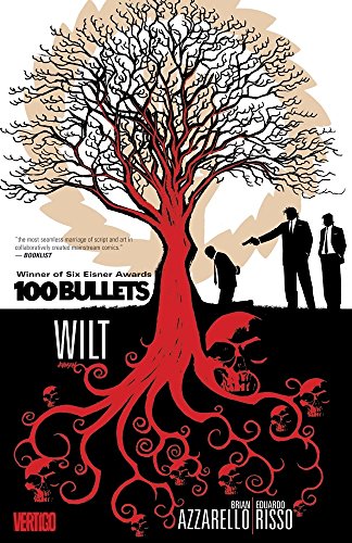 cover image 100 Bullets, Vol. 13: Wilt