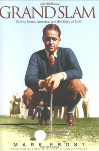 THE GRAND SLAM: Bobby Jones