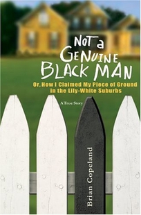 Not a Genuine Black Man: Or