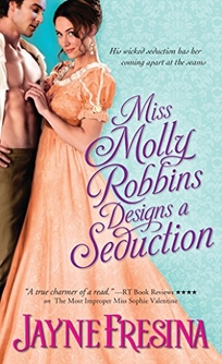 Miss Molly Robbins Designs a Seduction