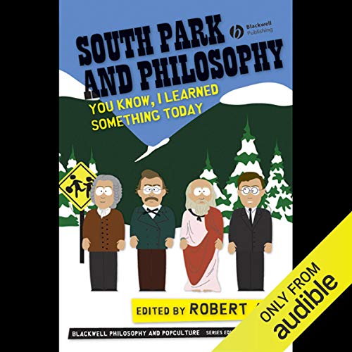 cover image South Park and Philosophy: You Know, I Learned Something Today