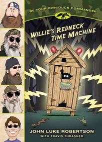 Willie’s Redneck Time Machine