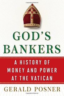 God’s Bankers: A History of Money & Power at the Vatican