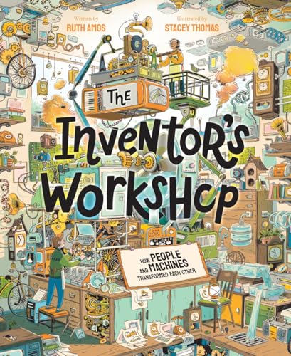 cover image The Inventor’s Workshop: How People and Machines Transformed Each Other