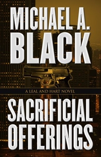 Sacrificial Offerings: A Leal and Hart Novel