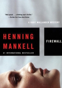 Firewall: A Kurt Wallander Mystery