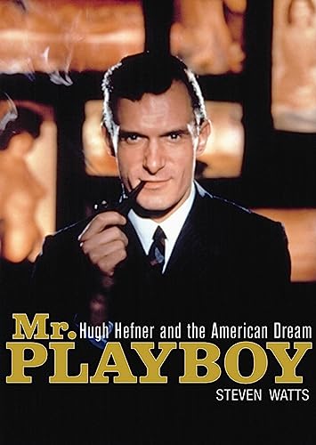 cover image Mr. Playboy: Hugh Hefner and the American Dream