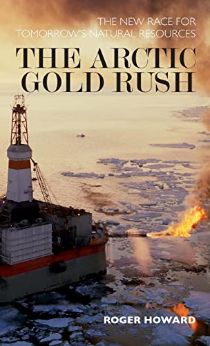 Cold Rush: Arctic ice caps, hidden mineral reserves and a 21st century gold  rush