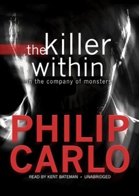 The Killer Within: In the Company of Monsters