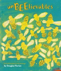 UnBEElievables: Honeybee Poems and Paintings