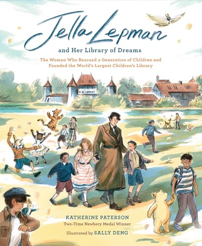 cover image Jella Lepman and Her Library of Dreams: The Woman Who Rescued a Generation of Children and Founded the World’s Largest Children’s Library 