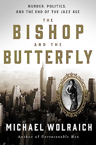 cover image The Bishop and the Butterfly: Murder, Politics, and the End of the Jazz Age