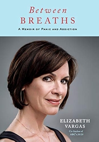 Between Breaths: A Memoir of Panic and Addiction