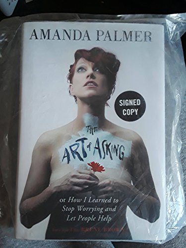 cover image The Art of Asking: How I Learned to Stop Worrying and Let People Help