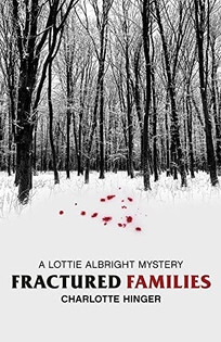 Fractured Families: A Lottie Albright Mystery