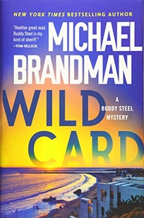 Wild Card: A Buddy Steel Mystery