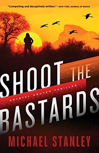 Shoot the Bastards: A Crystal Nguyen Thriller