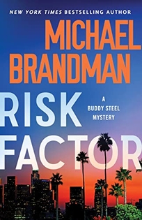 Risk Factor: A Buddy Steel Mystery