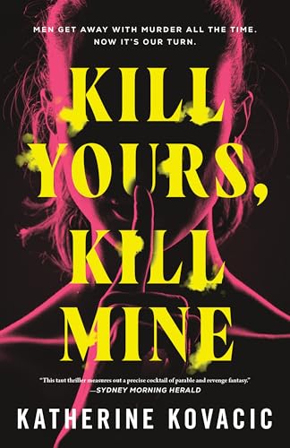 cover image Kill Yours, Kill Mine