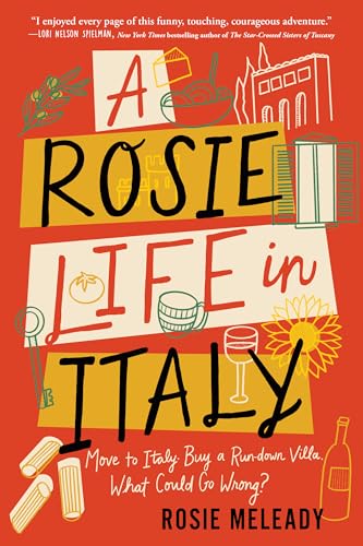 cover image A Rosie Life in Italy: Why Are We Here?