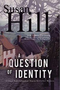 A Question of Identity: A Chief Superintendent Simon Serrailler Mystery