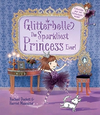 Glitterbelle: The Sparkliest Princess Ever!