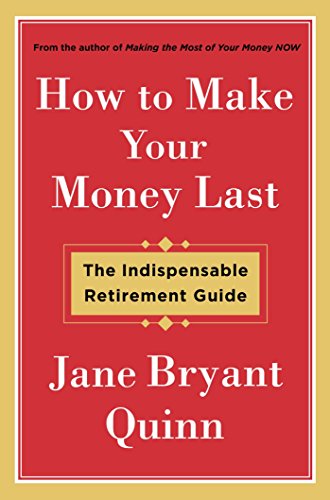 cover image How to Make Your Money Last: The Indispensable Retirement Guide 