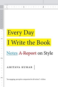 Every Day I Write the Book: Notes on Style