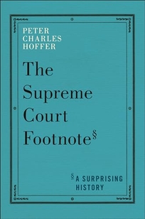 The Supreme Court Footnote: A Surprising History