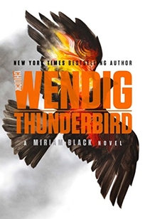 Thunderbird: A Miriam Black Novel