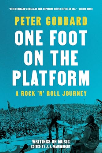 cover image One Foot on the Platform: A Rock ’n’ Roll Journey 