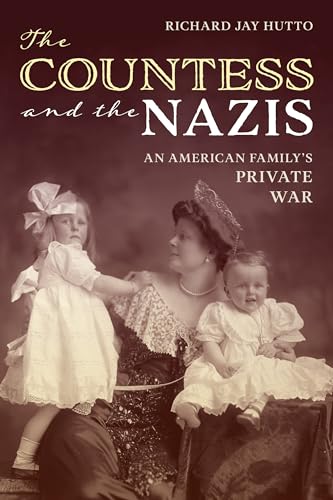 cover image The Countess and the Nazis: An American Family’s Private War