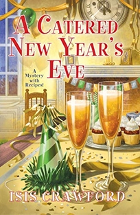 A Catered New Year’s Eve: A Mystery with Recipes