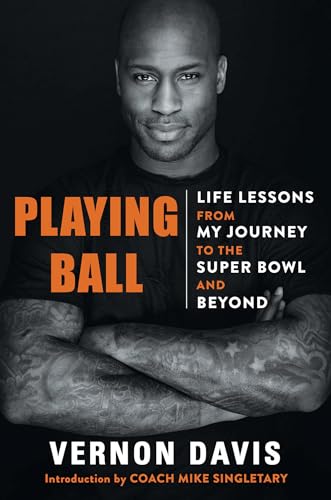 cover image Playing Ball: Life Lessons from My Journey to the Super Bowl and Beyond