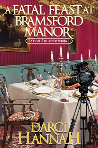 cover image A Fatal Feast at Bramsford Manor: A Food and Spirits Mystery