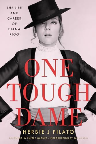 cover image One Tough Dame: the Life and Career of Diana Rigg